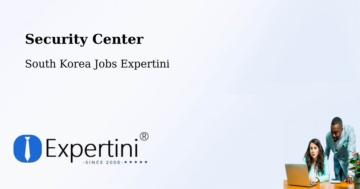 Security & Compliance – Jeju City - South Korea Jobs Expertini